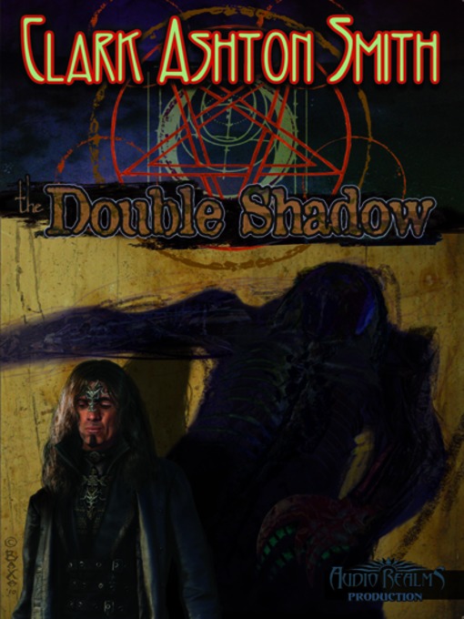 Title details for The Double Shadow by Clark Ashton Smith - Available
